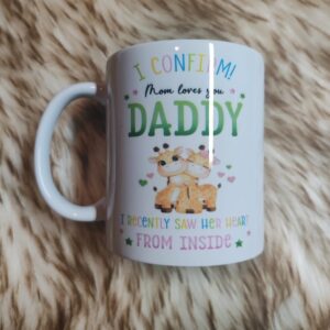 I Confirmed Mom Loves You Daddy Mug